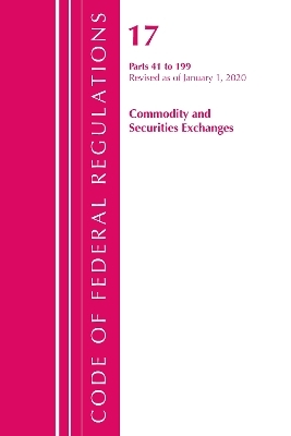 Code of Federal Regulations, Title 17 Commodity and Securities Exchanges 41-199, Revised as of April 1, 2020 -  Office of The Federal Register (U.S.)