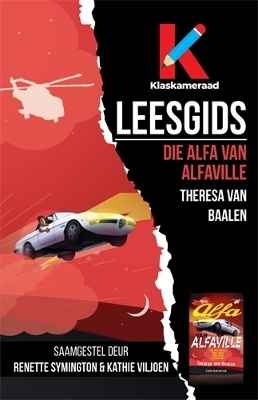 Leesgids: Die Alfa van Alfaville - Renette Symington, Kathie Viljoen