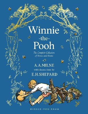 Winnie-the-Pooh: The Complete Collection of Stories and Poems - A. A. Milne