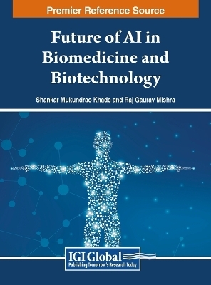 Future of AI in Biomedicine and Biotechnology