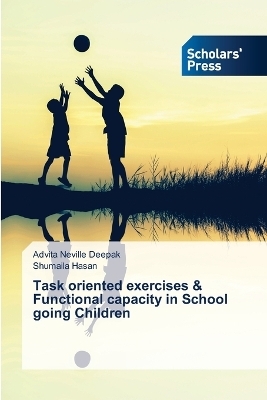 Task oriented exercises & Functional capacity in School going Children - Advita Neville Deepak, Shumaila Hasan