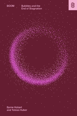 Boom - Byrne Hobart, Tobias Huber