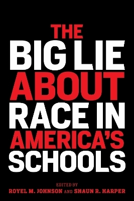The Big Lie About Race in America's Schools - 