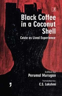 Black Coffee in a Coconut Shell - Perumal Murugan