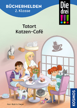 Die drei !!!, B&uuml;cherhelden 2. Klasse, Tatort Katzen-Caf&eacute; - Ann-Katrin Heger