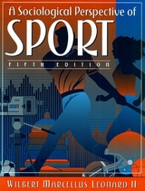A Sociological Perspective of Sport - Leonard, Wilbert M.