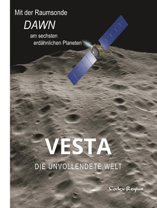 Vesta: Die unvollendete Welt
