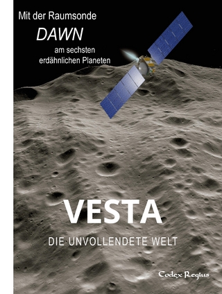 Vesta: Die unvollendete Welt