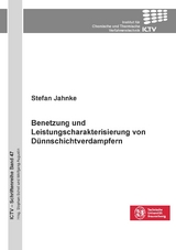 Benetzung und Leistungscharakterisierung von D&uuml;nnschichtverdampfern - Stefan Jahnke