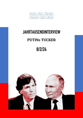 22/2/22 / Jahrtausendinterview - Putins Tucker