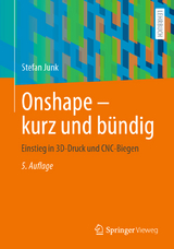 Onshape - kurz und bündig - Junk, Stefan