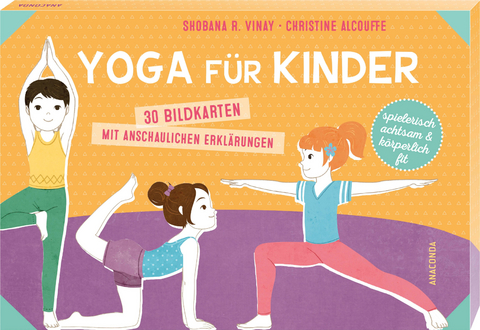 Yoga f&uuml;r Kinder. 30 Bildkarten mit anschaulichen Erkl&auml;rungen - Shobana R. Vinay