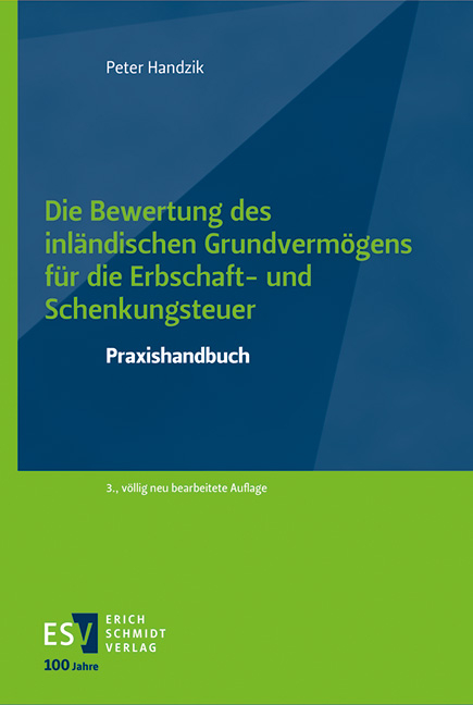 Die Bewertung des inl&auml;ndischen Grundverm&ouml;gens f&uuml;r die Erbschaft- und Schenkungsteuer - Peter Handzik