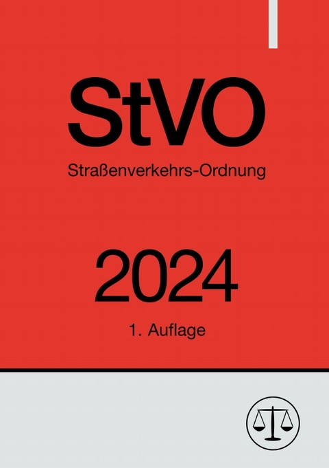 Stra&szlig;enverkehrs-Ordnung - StVO 2024 - Ronny Studier