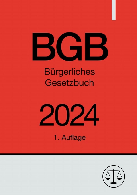 B&uuml;rgerliches Gesetzbuch - BGB 2024 - Ronny Studier