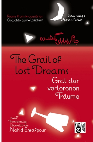 Gral der verlorenen Träume / The Grail of lost Dreams / جام رویاهای گمشده