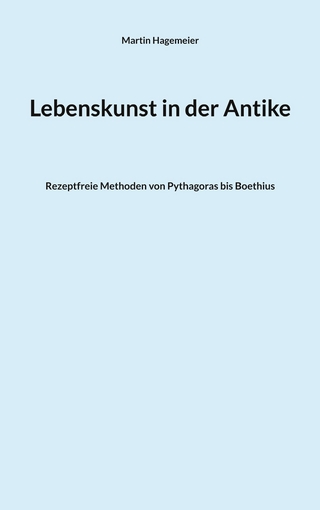 Lebenskunst in der Antike