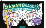 Diamantmasken &ndash; Zauberwesen