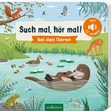 Such mal, h&ouml;r mal! Bei den Tieren