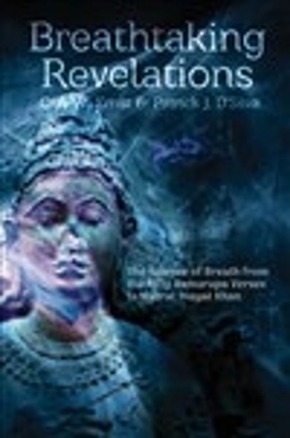 Breathtaking Revelations - Carl Ernst, Patrick D&rsquo;Silva