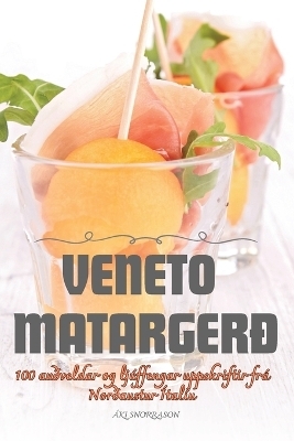 Veneto Matarger&eth; -  &Aacute;ki Snorrason