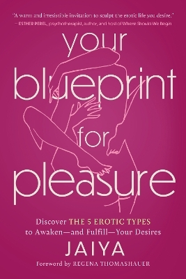 Your Blueprint for Pleasure -  Jaiya