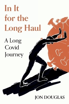In It for the Long Haul - Jon Douglas