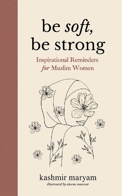 Be Soft, Be Strong