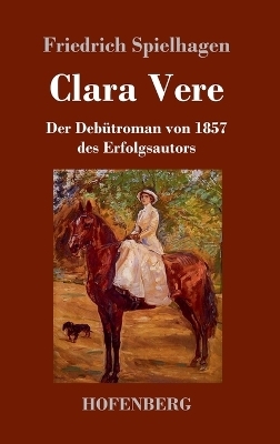 Clara Vere - Friedrich Spielhagen