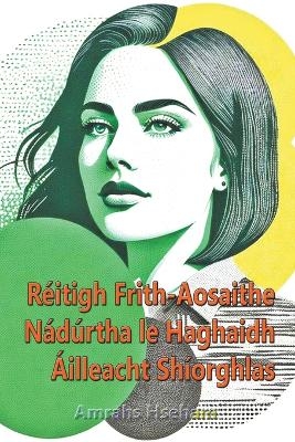 Réitigh Frith-Aosaithe Nádúrtha le Haghaidh Áilleacht Shíorghlas
