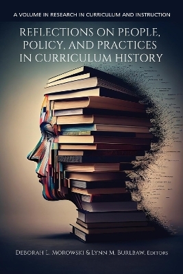 Reflections on People, Policy, and Practices in Curriculum History - 