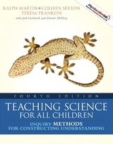 Teaching Science for All Children - Martin, Ralph; Sexton, Colleen; Franklin, Teresa; Gerlovich, Jack; McElroy, Dennis