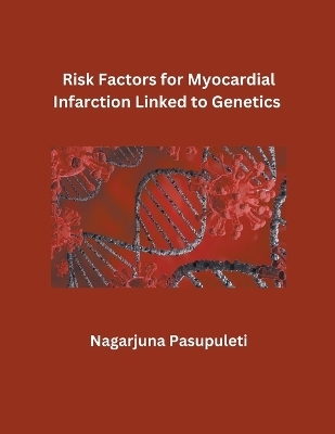 Risk Factors for Myocardial Infarction Linked to Genetics