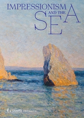 Impressionism and the Sea - Cyrille Sciama