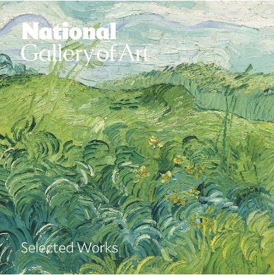 National Gallery of Art: Selected Works - National Gallery of Art