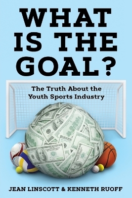 What is the Goal? - Jean Linscott, Kenneth Ruoff