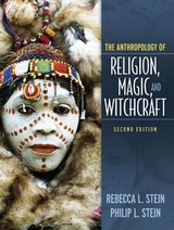 Anthropology of Religion, Magic, and Witchcraft - Stein, Rebecca; Stein, Philip L