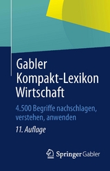 Gabler Kompakt-Lexikon Wirtschaft - 