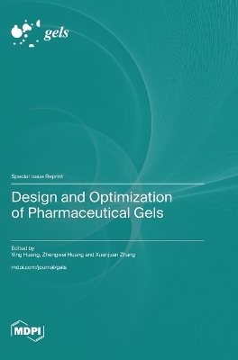 Design and Optimization of Pharmaceutical Gels