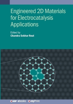 Engineered 2D Materials for Electrocatalysis Applications - 