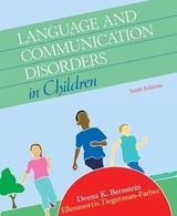 Language and Communication Disorders in Children - Bernstein, Deena K.; Tiegerman-Farber, Ellenmorris