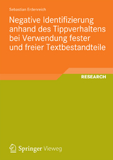 Negative Identifizierung anhand des Tippverhaltens bei Verwendung fester und freier Textbestandteile - Sebastian Erdenreich