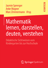 Mathematik lernen, darstellen, deuten, verstehen - 