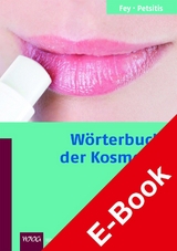 W&ouml;rterbuch der Kosmetik - Horst Fey