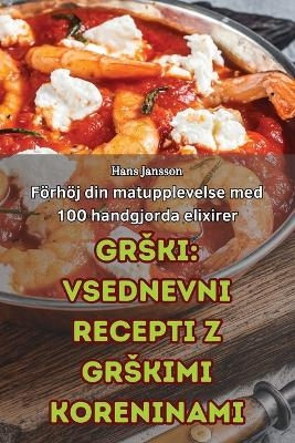 Grski Vsednevni Recepti Z Grskimi Koreninami