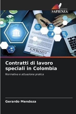 Contratti di lavoro speciali in Colombia - Gerardo Mendoza
