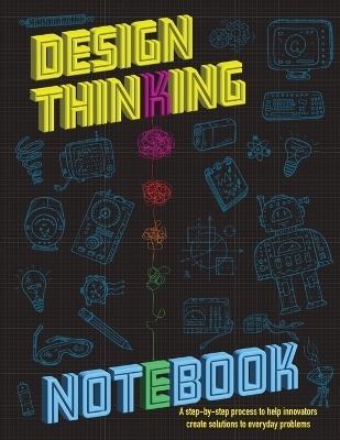 The Design Thinking Notebook - Istem Publishing