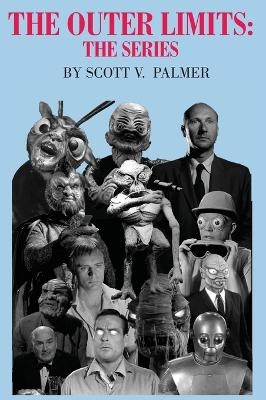 The Outer Limits - Scott V Palmer