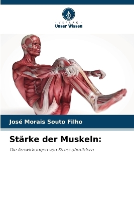 St&auml;rke der Muskeln - Jos&eacute; Morais Souto Filho