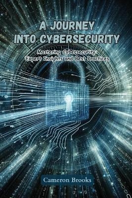 A Journey into Cybersecurity